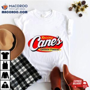 Raising Cane S Chicken Fingers Tshirt