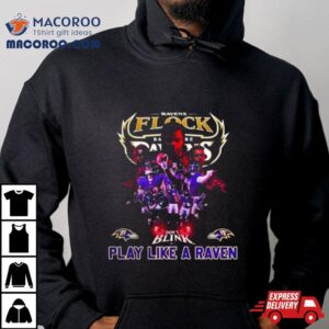 Ravens Flock Baltimore Ravens Don T Blink Play Like A Raven Fan Gifts Tshirt