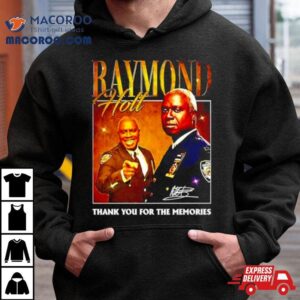 Raymond Holt Thank You For The Memories Signature Shirt