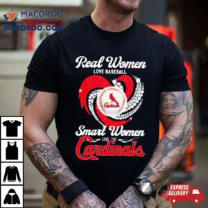 Real Women Love Baseball Smart Women Love The Arizona Cardinals Baseball Diamond Hear Tshirt