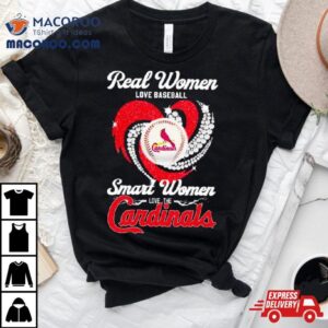 Real Women Love Baseball Smart Women Love The Arizona Cardinals Baseball Diamond Hear Tshirt