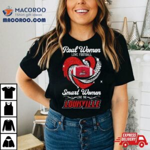 Real Women Love Football Smart Women Love The Louisville Cardinals Diamond Heart 2023 Shirt