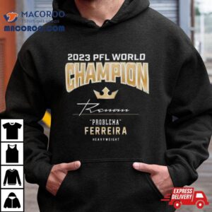 Renan Ferreira Pfl Heavyweight Champion Tshirt