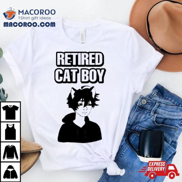 Retired Cat Boy Shirt