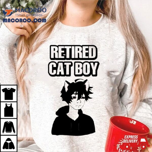 Retired Cat Boy Shirt