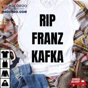 Rip Franz Kafka Tshirt