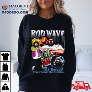 Rod Wave Call Your Friends Shirt