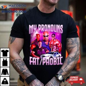 Ronnie Coleman My Pronouns Fat Phobic Vintage Tshirt