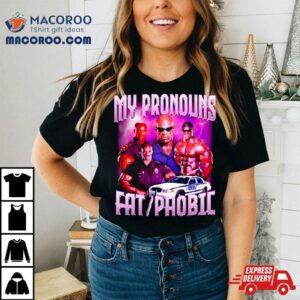 Ronnie Coleman My Pronouns Fat Phobic Vintage Tshirt