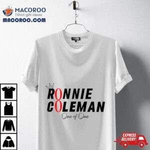 Ronnie Coleman One Of One Tshirt