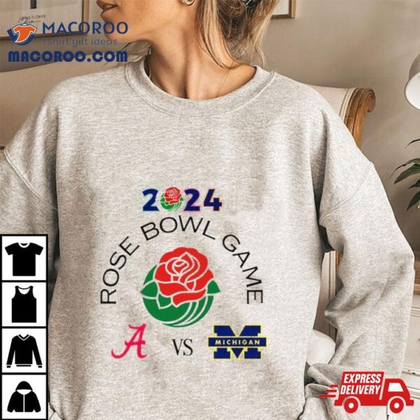 Rose Bowl Game Alabama Vs. Michigan Rose Bowl Stadium Pasadena, Ca 2024 Shirt