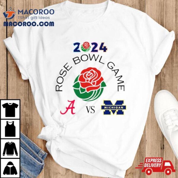 Rose Bowl Game Alabama Vs. Michigan Rose Bowl Stadium Pasadena, Ca 2024 Shirt