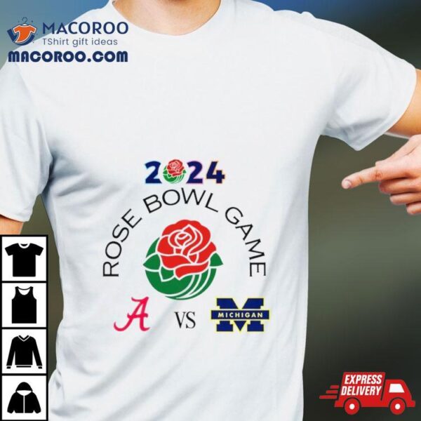 Rose Bowl Game Alabama Vs. Michigan Rose Bowl Stadium Pasadena, Ca 2024 Shirt