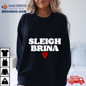 Sabrina Carpenter Sleigh Brina Tshirt