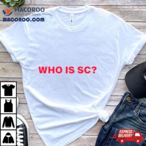 Sabrina Carpenter Who Is Sc Tshirt