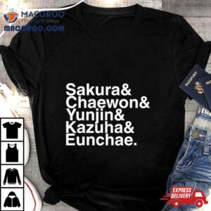 Sakura Chaewon Yunjin Kazuha Eunchae Shirt 4 Sakura Chaewon Yunjin Kazuha Eunchae Tshirt