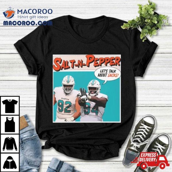 Salt N Pepper Lets Talk About Sacks T Shirt