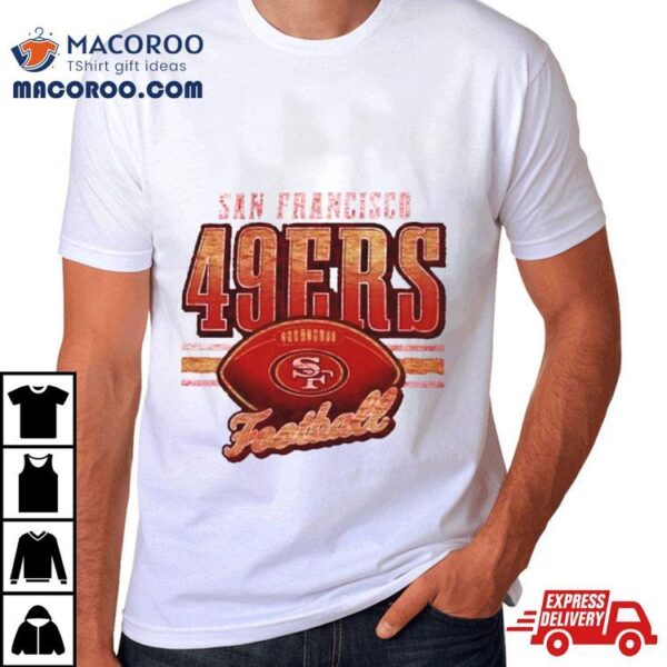 San Francisco 49ers ’47 Last Call Franklin Shirt