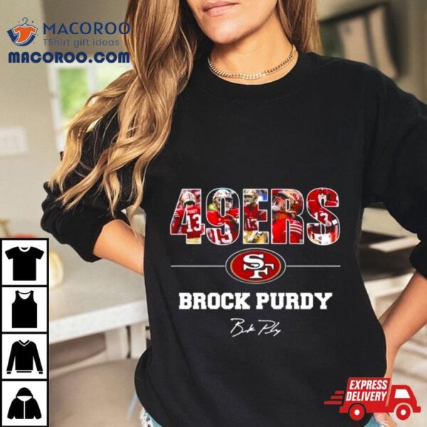 San Francisco 49ers Brock Purdy Signature T Shirt