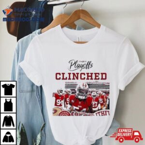 San Francisco 49ers Clinched The 2023 Nfl Playoffs T Shirt