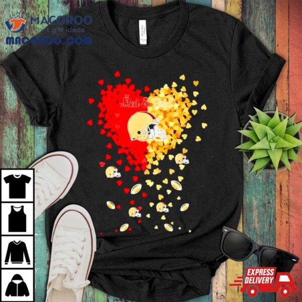 San Francisco 49ers Football Gold And Red In My Heart Shirt
