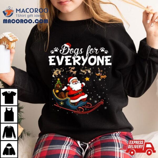 Santa Claus And Dogs For Everyone Christmas 2023 T Shirt