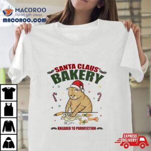 Santa Claus Bakery Kneaded To Purrfection Tshirt