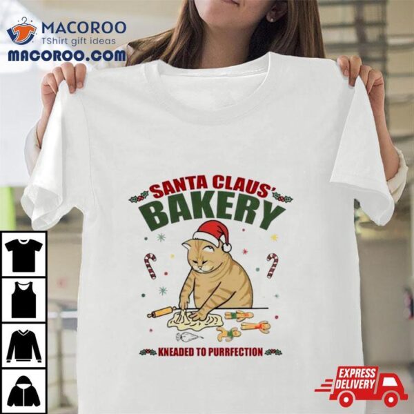 Santa Claus’ Bakery Kneaded To Purrfection Shirt