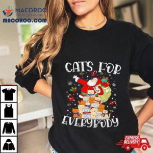 Santa Claus Cats For Every Body Christmas Shirt