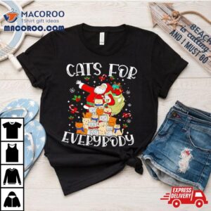 Santa Claus Cats For Every Body Christmas Tshirt