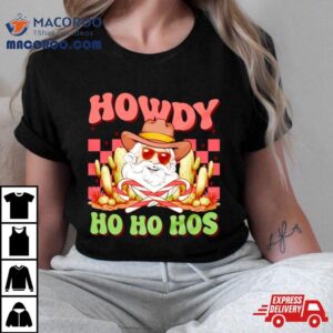 Santa Cowboy Howdy Ho Ho Hos Christmas Tshirt