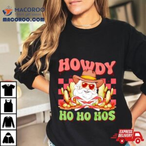 Santa Cowboy Howdy Ho Ho Hos Christmas Tshirt