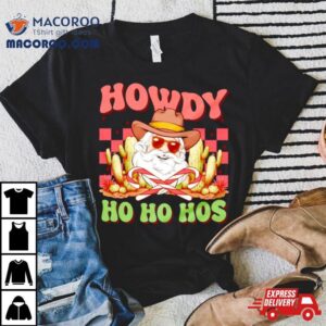 Santa Cowboy Howdy Ho Ho Hos Christmas Tshirt