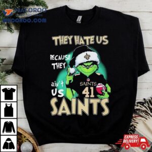Santa Grinch Christmas They Hate Us Because Ain T Us New Orleans Saints Helme Tshirt