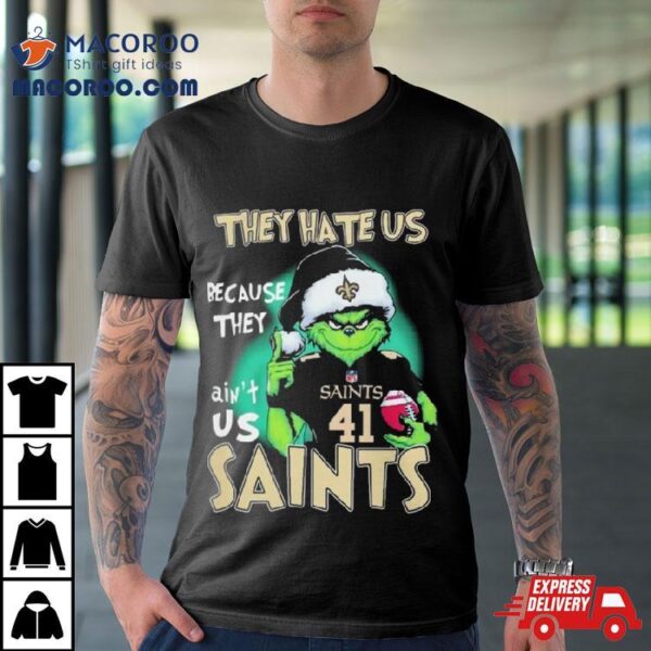 Santa Grinch Christmas They Hate Us Because Ain’t Us New Orleans Saints Helmet Shirt
