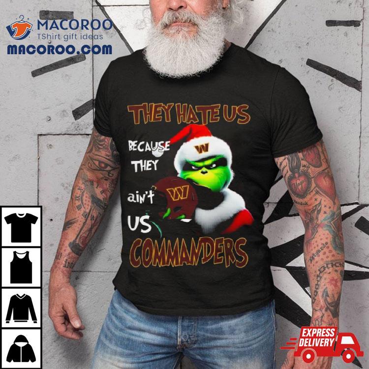 Santa Grinch Christmas They Hate Us Because Ain’t Us Washington Commanders Helmet Shirt Santa Grinch Christmas They Hate Us Because Ain’t Us Washington Commanders Helmet Shirt