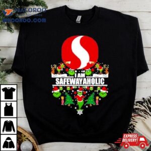 Santa Grinch Safeway I Am Safewayaholic Christmas Tshirt