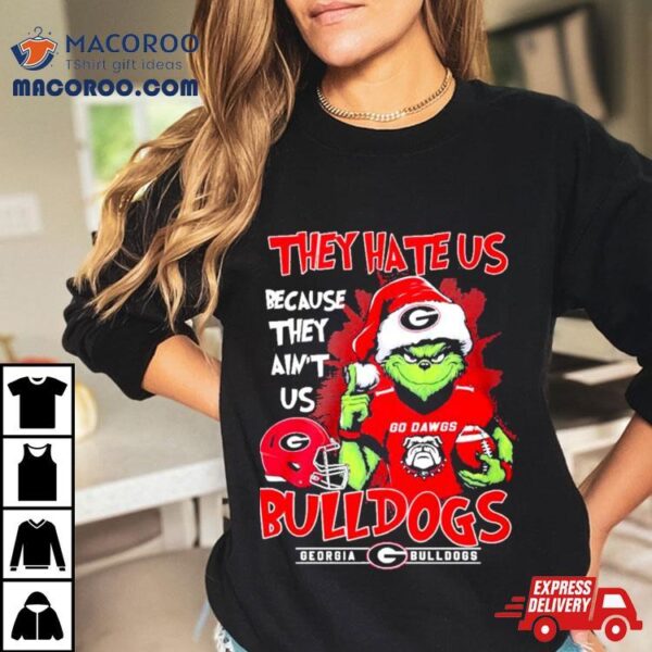 Santa Grinch They Hate Us Because They Ain’t Us Georgia Bulldogs Christmas Shirt