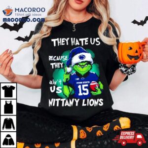 Santa Grinch They Hate Us Because They Ain T Us Penn State Nittany Lions Football Christmas Tshirt