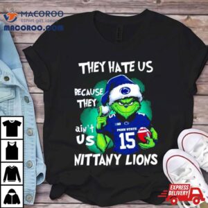 Santa Grinch They Hate Us Because They Ain T Us Penn State Nittany Lions Football Christmas Tshirt