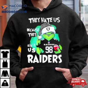 Santa Grinch They Hate Us Because They Las Vegas Raiders Christmas Tshirt