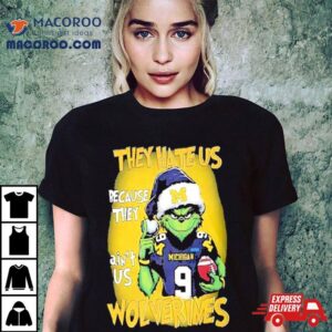 Santa Grinch They Hate Us Because They Michigan Wolverines Christmas Tshirt