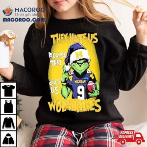 Santa Grinch They Hate Us Because They Michigan Wolverines Christmas Tshirt