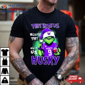 Santa Grinch They Hate Us Because They Washington Huskies Christmas Tshirt