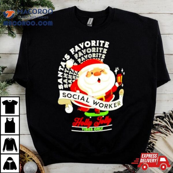 Santa’s Favorite Social Social Worker Christmas Shirt