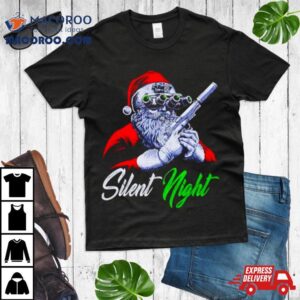 Santa Silent Night Funny Christmas Shirt