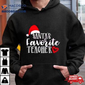 Santas Favorite Teacher Christmas Shirt 3 Santas Favorite Teacher Christmas Tshirt