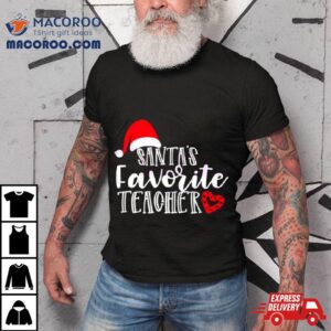 Santas Favorite Teacher Christmas Shirt 4 Santas Favorite Teacher Christmas Tshirt