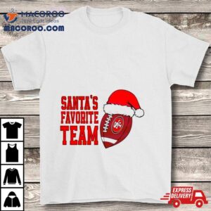 Santas Favorite Team San Francisco 49ers Shirt