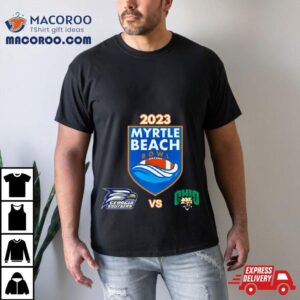 Saturday December Th Myrtle Beach Bowl Georgia Southern Vs Ohio Brooks Stadium Conway Sc Tshirt